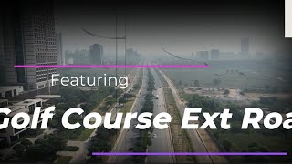 Exploring Golf Course Extension Road  Gurgaon Darshan Part 2  golfcourseextensionroad [upl. by Ralleigh]