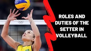 Roles and Responsibilities of the Setter in Volleyball [upl. by Catlin]