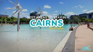 🏝️ Where to Stay in Cairns Explore 6 Incredible Areas  Map 🗺️ [upl. by Fairley789]