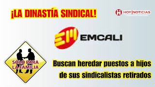 Sindicato de EMCALI quiere implementar quotla dinastía de la herencia de los puestos [upl. by Boudreaux]