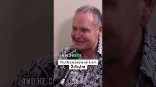 Paul Gascoigne tells funny story about the time he met Liam Gallagher 😂 [upl. by Yekcir]