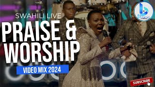 BEST SWAHILI GOSPEL MIX 2024  LIVE PRAISE amp WORSHIPDJ Bing The Kingdom Boy NINA SIRI NENA IPYANA [upl. by Aihcela]