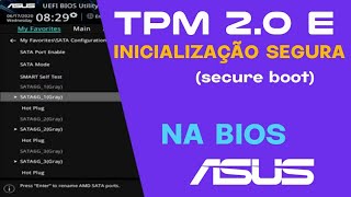 Ativar o TPM 20 e a INICIALIZAÇÃO SEGURA na BIOS placa mãe ASUS [upl. by Kaete121]