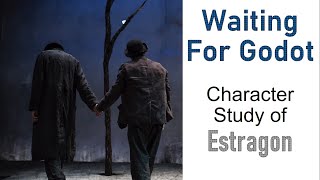 Character of Estragon Part 1  Waiting for Godot [upl. by Nymassej958]