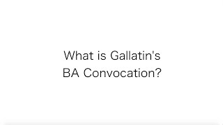 What is Gallatins BA Convocation [upl. by Pen9]