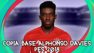 COPIA BASE DE ALPHONSO DAVIES  PES 2018  GaLean360 [upl. by Kenay]