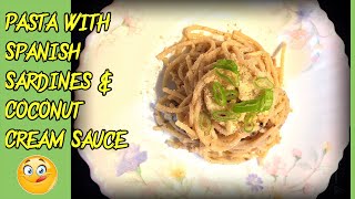 Pasta with Spanish Sardines and Coconut Cream Sauce  Spicy Sardine Pasta [upl. by Ailaroc]