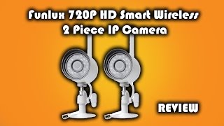 Funlux 720P HD Smart Wireless 2 Piece IP Camera Review [upl. by Romy]