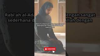 KISAH RABIAH ALADAWIYAH SEORANG WANITA WALIYULLAH YG ZUHUD [upl. by Greenwood531]