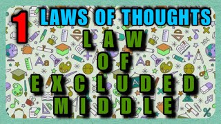 THE LAW OF EXCLUDED MIDDLE  PRINCIPLE IN LOGIC  FUNDAMENTAL LAWS OF LOGIC  QUEEN RAFAH [upl. by Eadnus]