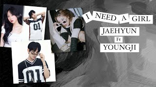 I Need a Girl  Jaehyun X Lee Youngji RomLyric [upl. by Penrose886]