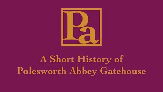 A Short HIstory of Polesworth Abbey Gatehouse [upl. by Ferwerda]