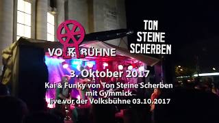 Ton Steine Scherben live vor der Berliner Volksbühne 2017 [upl. by Tommi79]