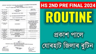 HS 2nd Year Pre Final 2024 Routine Jorhat District  Jorhat District Class 12 Pre Final Exam 2024 [upl. by Leay]