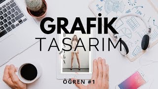 HIZLI VE PROFESYONEL GRAFİK TASARIM NASIL YAPILIR  Öğren 1 [upl. by Yllod]