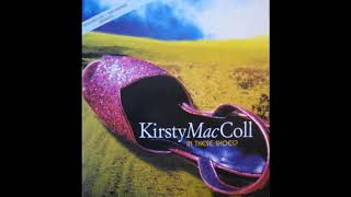 Kirsty MacColl  In These Shoes UR Crazy 12quot Mix [upl. by Prussian]