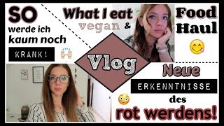 LÖSUNG gegen ROT WERDEN  PSYCHISCHE PROBLEME ANGSTSTÖRUNG  MANGEL  What I eat amp Food Haul VEGAN [upl. by Acinorav]