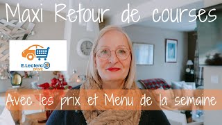 Maxi Retour de courses au drive Leclerc avec les Prix et Menu de la semaine [upl. by Yelnahs470]