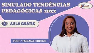 Simulado Tendências Pedagógicas 2022  Pedagogia para Concurso [upl. by Bensky]