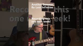 Another Summer by Lost Infinities newsingle rocksong gibsonguitars summersongs [upl. by Canfield651]