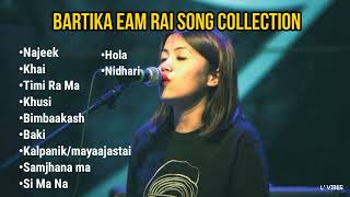 Bartika Eam Rai Songs Collection  Jukebox collection [upl. by Chally447]