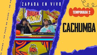 CACHUMBA  Zapada EN VIVO en UN POCO DE RUIDO [upl. by Erdnaet]