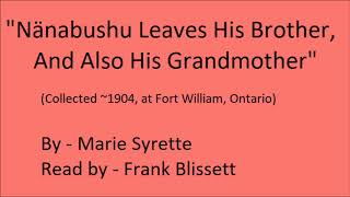 quotNanabushu Leaves His Brother And Also His Grandmotherquot by Marie Syrette [upl. by Stoops250]