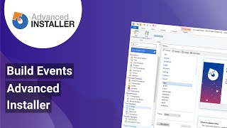 Advanced Installer  Build Events [upl. by Madeline]