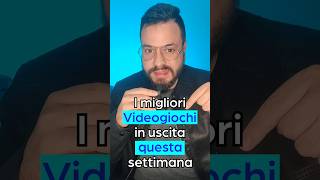 I Migliori videogiochi in uscita in questa settimana videogiochi shorts gaming [upl. by Attenaj395]