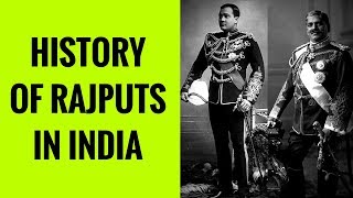 Rajput History 📗 History of Rajputs in India 👀 Rajput Provinces of India 🙏 Royal Rajputana [upl. by Munsey]