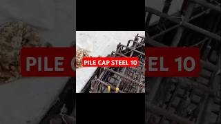 Steel Reinforcing Pile Cap 10 Steelperfectconstruction تطويرالذات اكسبلور [upl. by Nebuer]