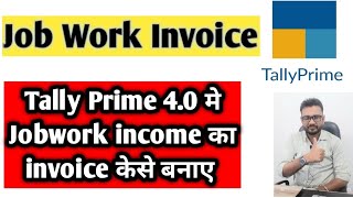 JOB WORK INVOICE IN TALLY PRIME  JOB WORK INCOME KA BILL KESE BANAYE tallyprime tallycourse [upl. by Olegnaleahcim757]