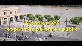 TROUBLES DYS et PRISE DE PAROLE EN PUBLIC [upl. by Saisoj]