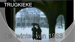 Trugkieke  De strenge winter van 1963 [upl. by Aicilev670]