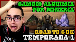 Temporada 1 Road to 60k de oro  Cambié Alquimia por Minería  WoW Cata Classic [upl. by Eetnahc88]