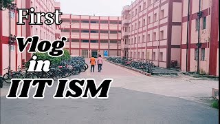 My first vlog at iit ism dhanbad 🔥  what happened to collage attendance 🥺 iit firstvlog [upl. by Cecil]