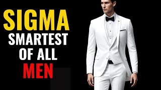 Why Sigma Males Are The Smartest Coldest Men In The World [upl. by Dusty]