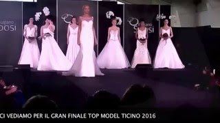 LUGANO SPOSI 2016 TOP MODEL TICINO WEDDING FASHION SHOW [upl. by Harret412]