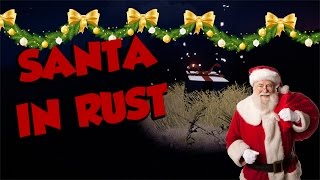 SANTA IN RUST  Rust Christmas Special 1 [upl. by Orlanta]