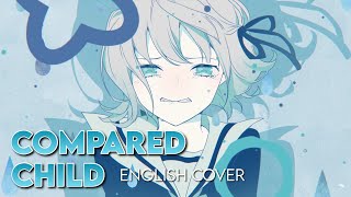 Compared Child TUYU ❀ English Cover 【aya ❀】 [upl. by Ahterahs]