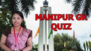 Manipur General Knowledge 2024 QUIZ TIME Part 1  50 Questions [upl. by Maloney]