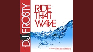 Ride That Wave Remix Radio [upl. by Alraep]