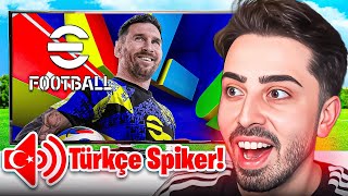 eFOOTBALL 25 TÜRKÇE SPİKER HARİKA OLMUŞ [upl. by Lonier]