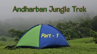 Andharban Jungle Trek part  I  The darkest Jugle sahyadri tamhiniPune vlog [upl. by Golub]