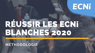 ECNi – Méthodologie  Réussir ses ECNi blanches 2020 [upl. by Annahoj]