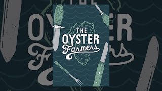 The Oyster Farmers [upl. by Eilrahs937]