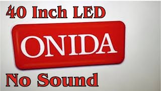 ONIDA 40 inch LED no sound [upl. by Imorej]