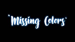 quotMissing Colorsquot Trailer [upl. by Friedberg]