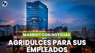 Marriott con noticias agridulces para sus empleados [upl. by Nichol]