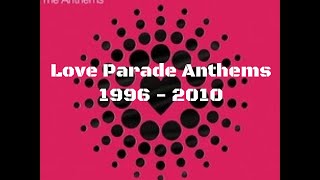 Hymny Love Parade 19962010  Love Parade Anthems 19962010 [upl. by Rog]